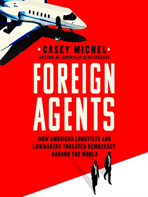 Title details for Foreign Agents by Casey Michel - Wait list